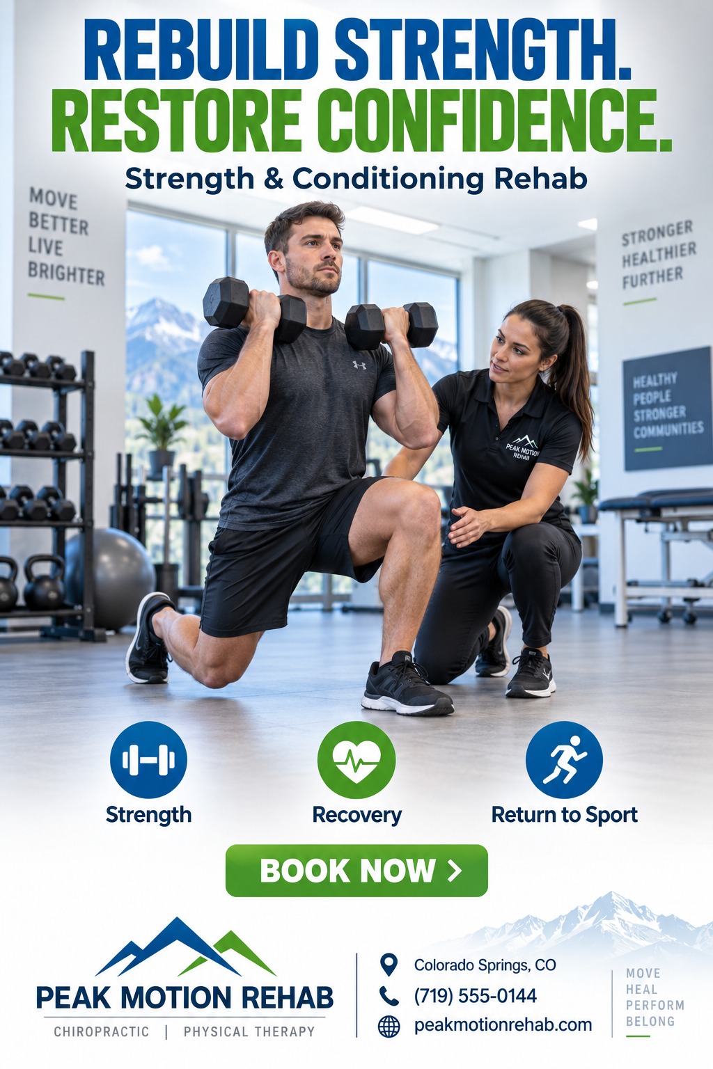 A physical therapy flyer featuring a man doing dumbbell lunges guided by a female therapist. Bold blue and green text reads Rebuild Strength. Restore Confidence. with icons for strength, recovery, and return to sport.