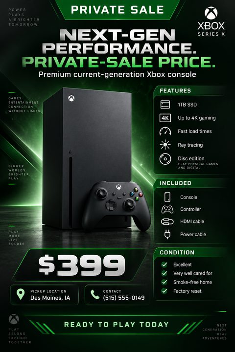 A flyer advertising a private sale for an Xbox Series X console. The design is black with neon green accents. It features a large image of the console and controller, a price of $399, and lists features, included items, and condition.