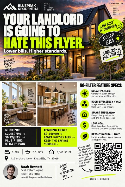 A bold real estate flyer with a large photo of a modern home at dusk. Text reads 'Your landlord is going to hate this flyer.' Features neon green accents, interior photos, and a rent vs. buy cost comparison.