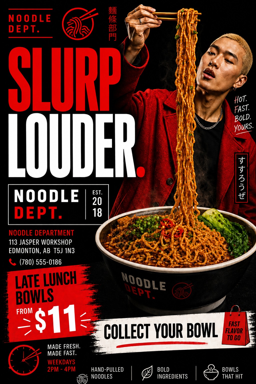 A bold flyer featuring a person in a red coat pulling long noodles from a large bowl. Large red and white text reads 'SLURP LOUDER.' over a black background with lunch special details.