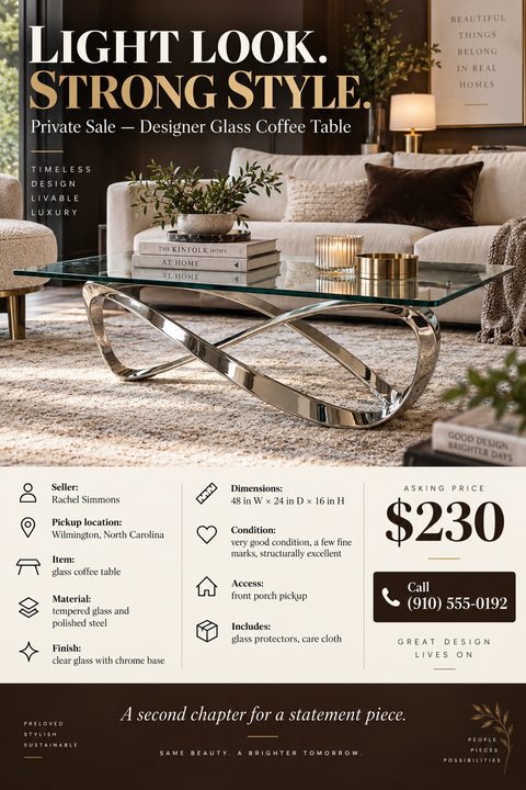 A sophisticated flyer for selling furniture. The top half features a large photo of a modern glass coffee table in a living room. The bottom half lists detailed item specifications, price, and contact information.