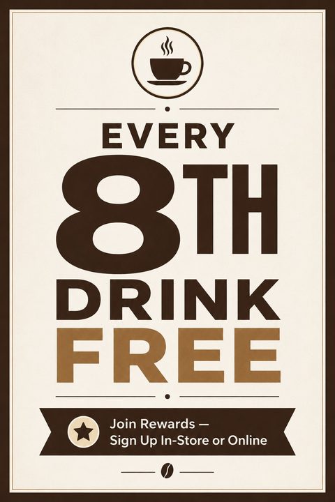 A vintage-style coffee rewards flyer on a cream background with dark brown borders. Large text reads 'Every 8th Drink Free' above a ribbon promoting a rewards sign-up.