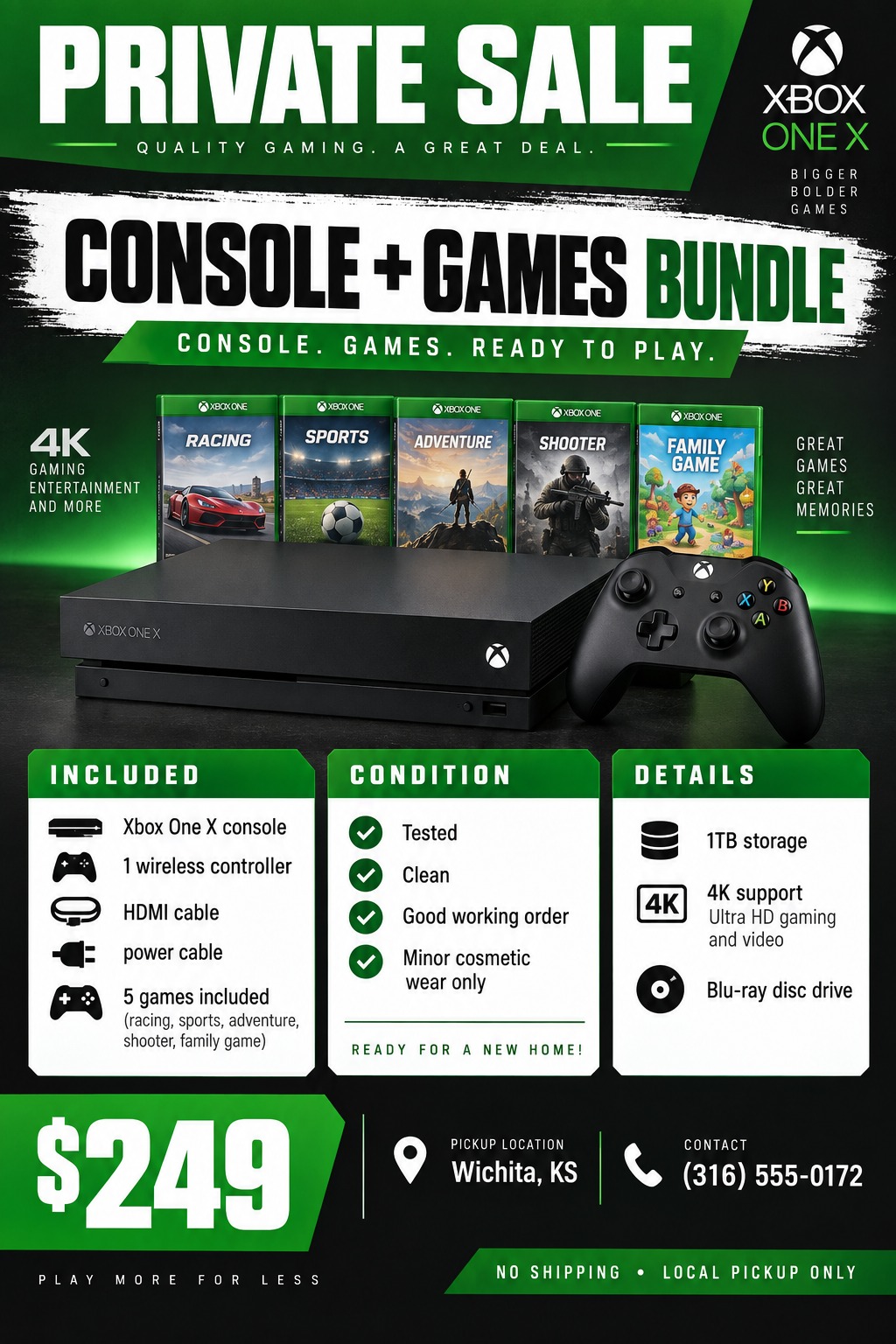Flyer for a private sale of a video game console and games bundle. The design is black and bright green. It features a large photo of a console, controller, and five game cases. Below are three columns detailing what's included, the condition, and.