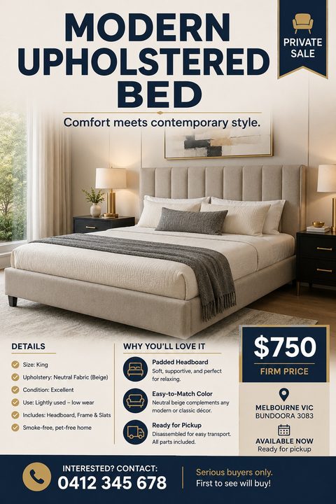 Flyer for a private sale of a modern upholstered bed. Large photo of a beige bed in a bedroom. Text includes 'Modern Upholstered Bed', details like size and condition, price $750, and contact info.