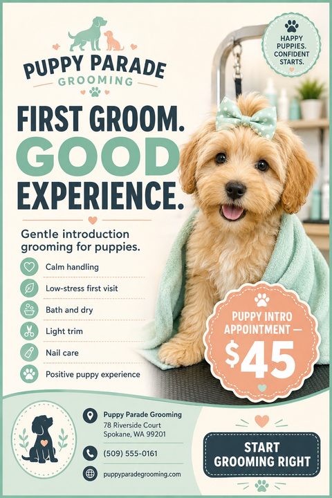 Flyer for Puppy Parade Grooming offering a 'First Groom. Good Experience.' special for $45. Features a cute golden puppy wrapped in a towel with a bow, alongside a list of gentle grooming services.