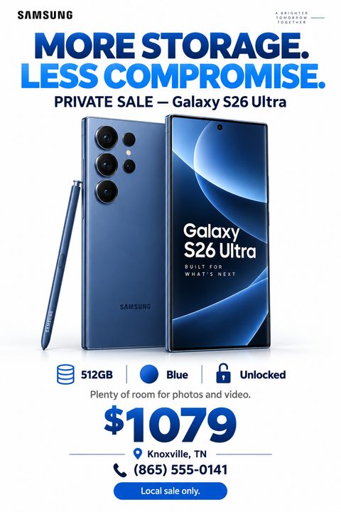 A flyer for a private sale of a blue smartphone. The headline reads 'More Storage. Less Compromise.' It shows the front and back of the phone with a stylus, specs like 512GB and Unlocked, a price of $1079, and contact info.