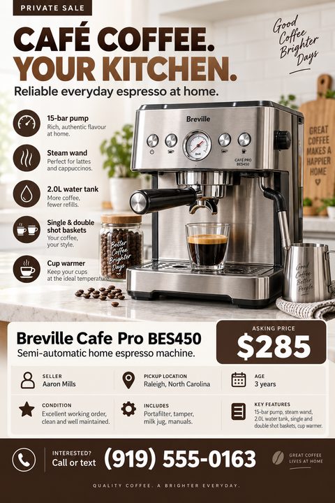 A flyer for a private sale of a Breville Cafe Pro BES450 espresso machine. The flyer features a large photo of the machine, a list of features with icons, the asking price of $285, seller details, and contact information.