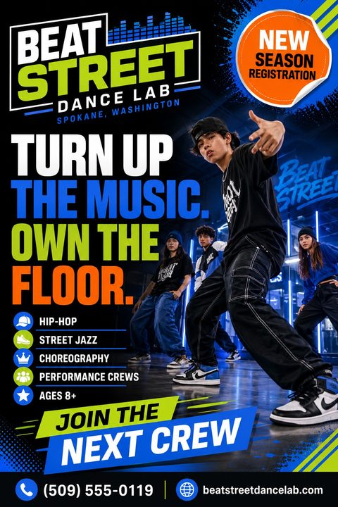 Flyer for Beat Street Dance Lab in Spokane, Washington. Text reads 'Turn up the music. Own the floor.' and 'New Season Registration'. Shows a group of young dancers in a studio. Lists classes: Hip-Hop, Street Jazz, Choreography, Performance Crews.