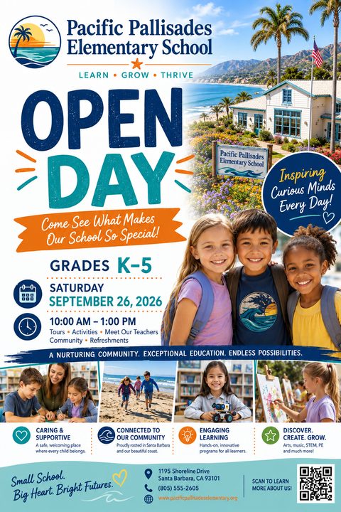 Flyer for Pacific Palisades Elementary School Open Day. Features a coastal school building, three smiling children with backpacks, and four smaller photos showing students in class, on the beach, with a robot, and painting. Text includes event date.