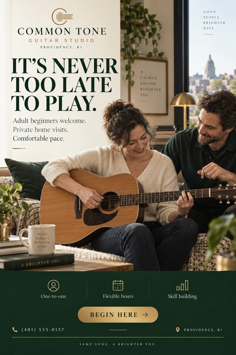 Flyer for Common Tone Guitar Studio. Text reads 'It's never too late to play. Adult beginners welcome. Private home visits. Comfortable pace.' Photo shows a woman playing acoustic guitar while a man watches and smiles. Bottom section highlights.