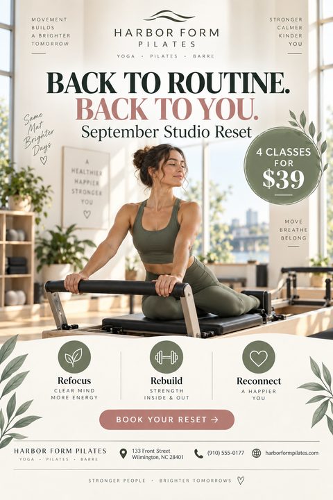 Flyer for Harbor Form Pilates featuring a woman on a reformer machine. Text reads 'Back to Routine. Back to You. September Studio Reset' with an offer of 4 classes for $39. Includes icons for Refocus, Rebuild, and Reconnect.