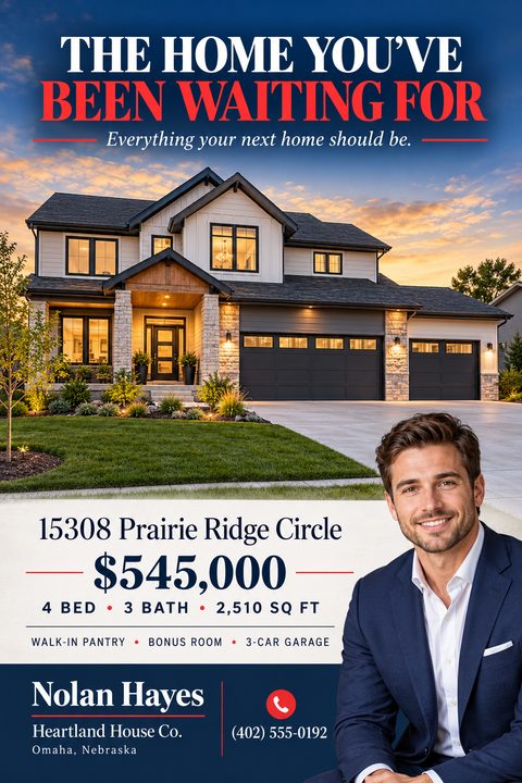 Real estate flyer template with a large photo of a modern two-story house at sunset, a bold headline 'THE HOME YOU'VE BEEN WAITING FOR', property details, and a real estate agent's headshot.