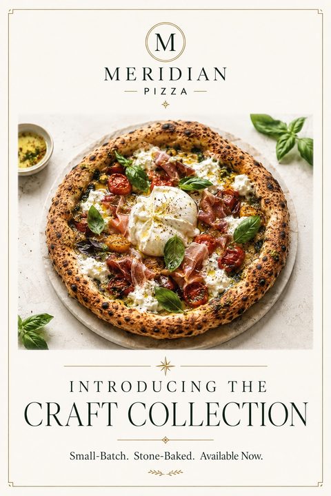 A flyer for Meridian Pizza introducing 'The Craft Collection'. It features a large, high-quality photo of an artisan pizza with burrata, prosciutto, and basil on a light background with elegant typography.