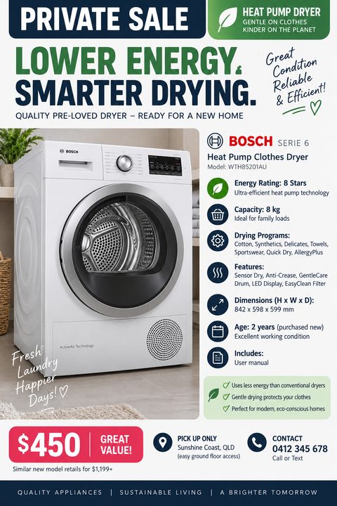 Flyer for a private sale of a Bosch Heat Pump Clothes Dryer. Features a large photo of the white dryer, a list of specifications with icons, price, and contact details. Text highlights 'Lower Energy, Smarter Drying'.