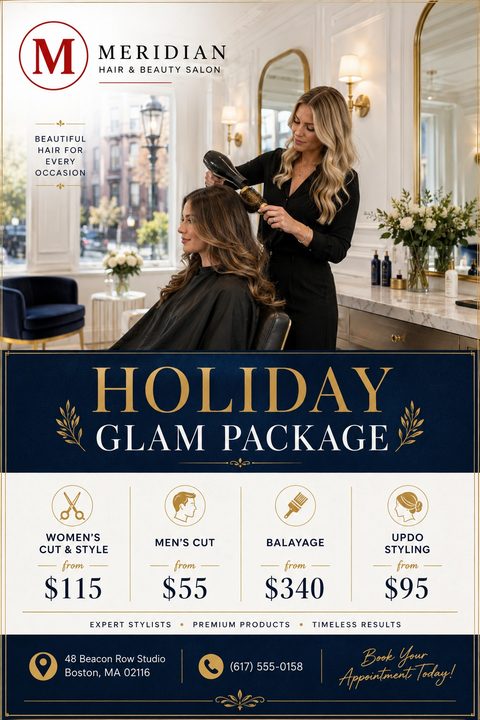 A flyer for Meridian Hair & Beauty Salon featuring a photo of a stylist blow-drying a client's hair. Below is a navy blue banner reading 'Holiday Glam Package' in gold lettering, followed by a price list for various services.