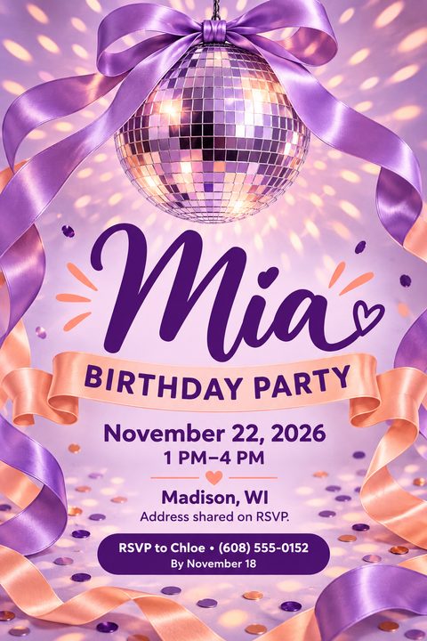 A purple and peach birthday party invitation flyer featuring a sparkling disco ball hanging from a large purple bow, with elegant ribbons framing the text. The text reads 'Mia Birthday Party' with date, time, location, and RSVP details.