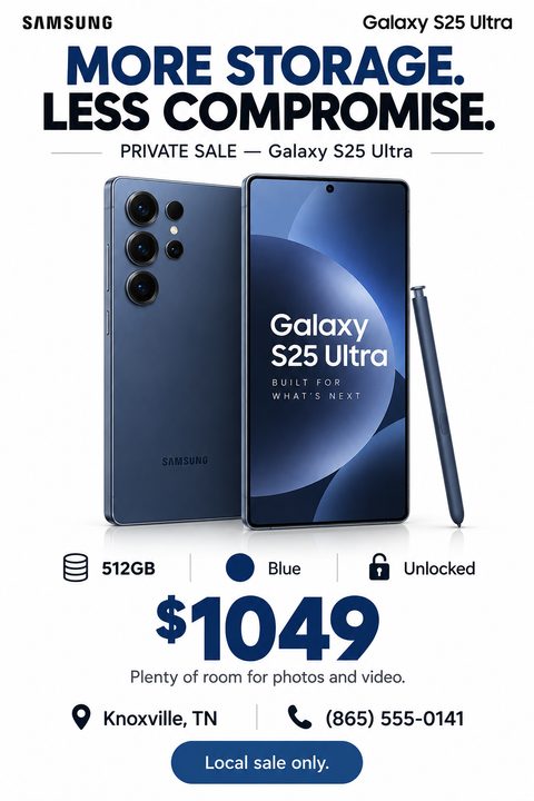 Flyer for a private sale of a smartphone. Features a large image of a blue smartphone with a stylus, bold text 'MORE STORAGE. LESS COMPROMISE.', specs like 512GB, Blue, Unlocked, a price of $1049, and contact info.