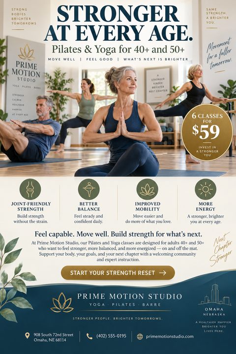 Flyer for Prime Motion Studio advertising Pilates and Yoga for 40+ and 50+. Features a photo of older adults doing yoga, a special offer of 6 classes for $59, and icons highlighting benefits like joint-friendly strength and better balance.