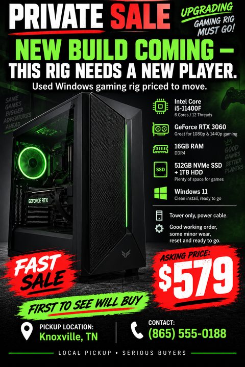 Flyer for a private sale of a gaming PC. Features a large photo of a black computer tower with green neon lights. Text highlights specs like Intel Core i5, RTX 3060, 16GB RAM, and an asking price of $579. Red and green brushstroke accents on a dark.