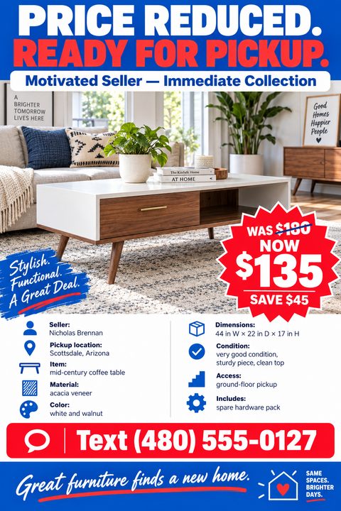 Flyer titled 'Price Reduced. Ready for Pickup.' featuring a photo of a mid-century modern coffee table in a living room. A red starburst highlights the price drop from $180 to $135. Below, details like dimensions, condition, and pickup location are.