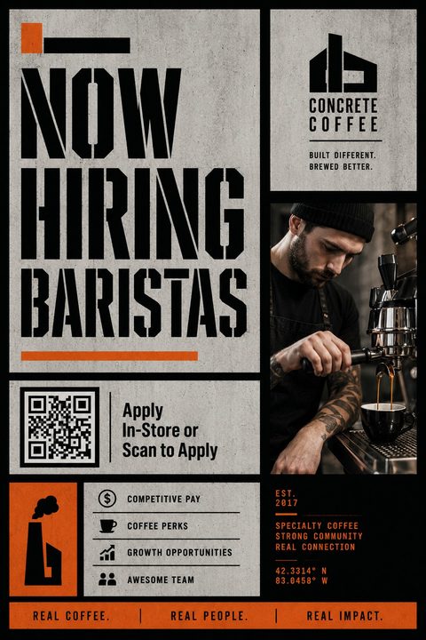 A hiring flyer for a coffee shop with an industrial design. It features a concrete background, bold black stencil text reading 'NOW HIRING BARISTAS', a photo of a barista making espresso, a QR code to apply, and a list of benefits like competitive.