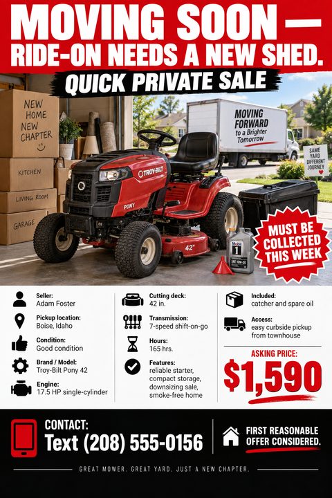 Flyer for a private sale of a red ride-on mower. Large bold text reads 'MOVING SOON - RIDE-ON NEEDS A NEW SHED. QUICK PRIVATE SALE'. Below is a photo of the mower in a driveway with moving boxes. The bottom half lists specifications like brand.